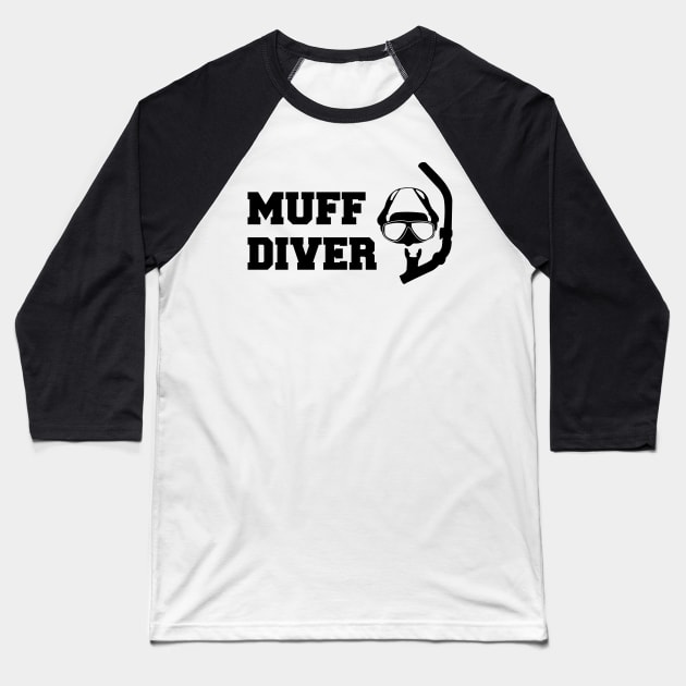 Muff Diver Baseball T-Shirt by KC Happy Shop